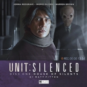 Audio - UNIT: Silenced - House of Silents